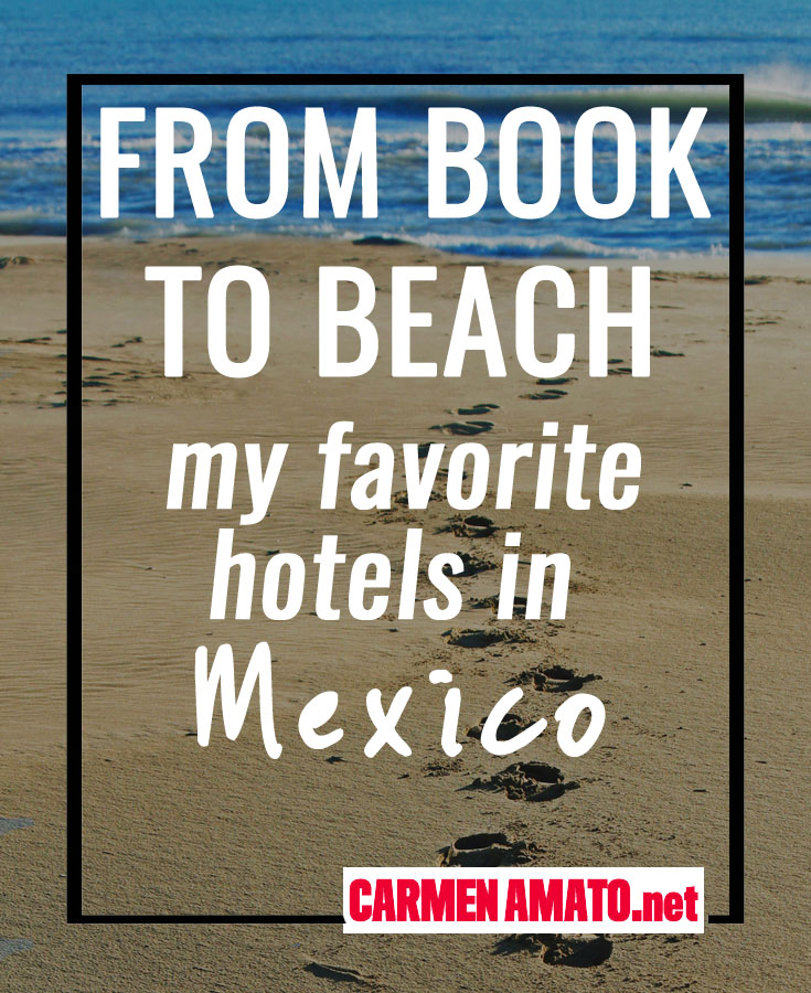 favorite hotels in Mexico