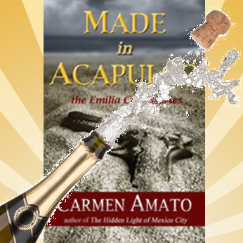 MADE IN ACAPULCO: Prequel to the Emilia Cruz Mystery Series Novels