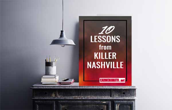 10 Lessons from Killer Nashville