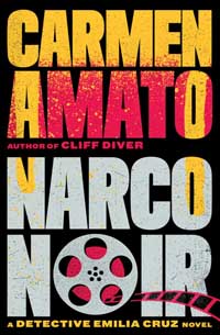 Narco Noir by Carmen Amato