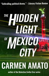 The Hidden Light of Mexico City political thriller