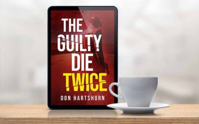 Book Review: THE GUILTY DIE TWICE by Don Hartshorn