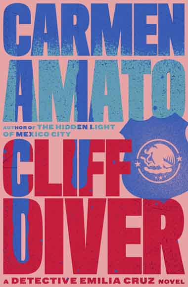 CLIFF DIVER Detective Emilia Cruz series Book 1