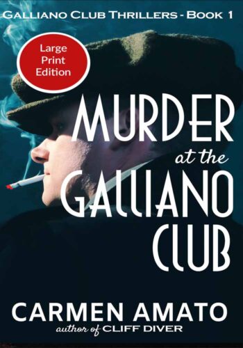 Large print edition of Murder at the Galliano Club historical fiction thriller