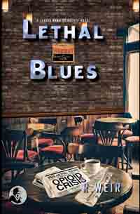 Lethal Blues by R. Weir