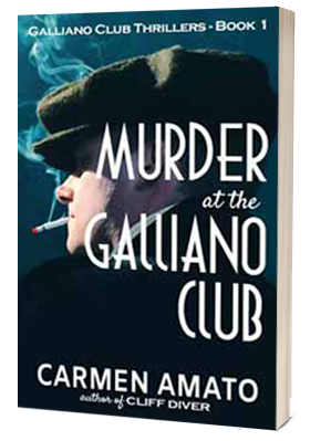 3D cover of Murder at the Galliano Club historical fiction thriller