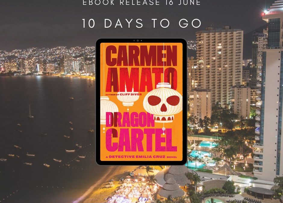 Dragon Cartel a Detective Emilia Cruz novel superimposed on a night shot of Acapulco