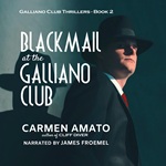 Blackmail at the Galliano Club audiobook cover